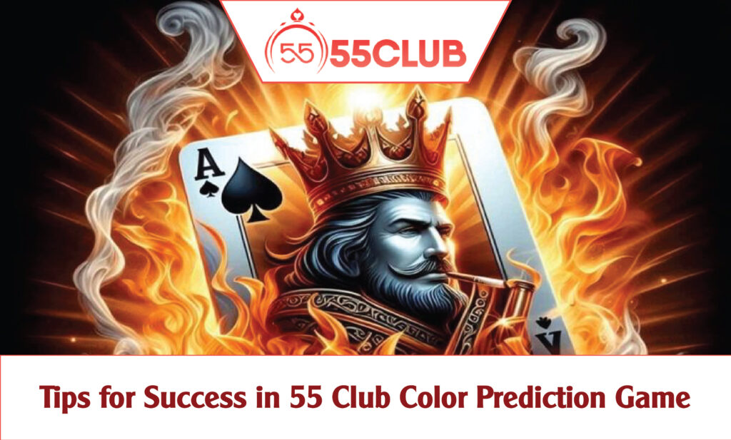 Tips for Success in 55 Club Color Prediction Game